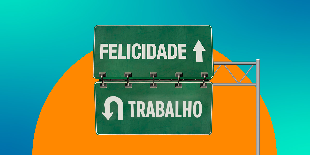felicidade no trabalho